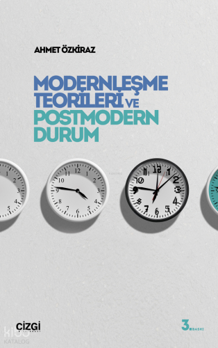 Modernleşme Teorileri ve Postmodern Durum