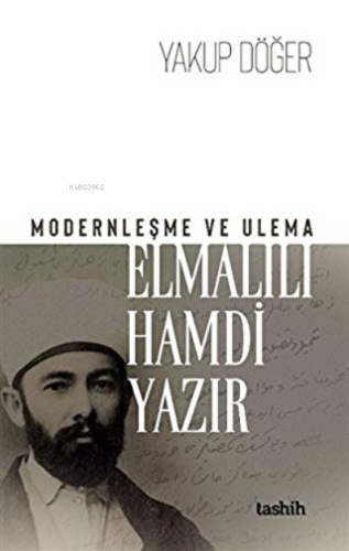 Modernleşme ve Ulema - Elmalılı Hamdi Yazır