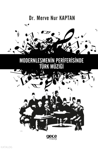 Modernleşmenin Periferisinde Türk Müziği