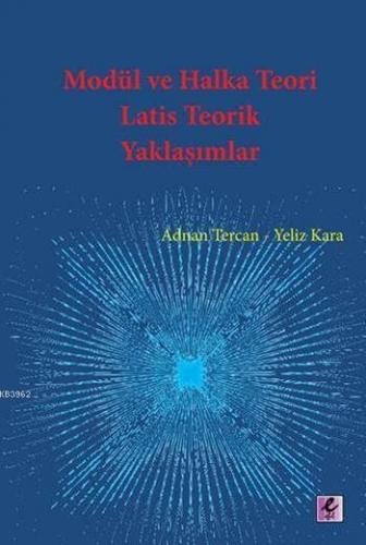 Modül ve Halka Teori; Latis Teorik Yaklaşımlar