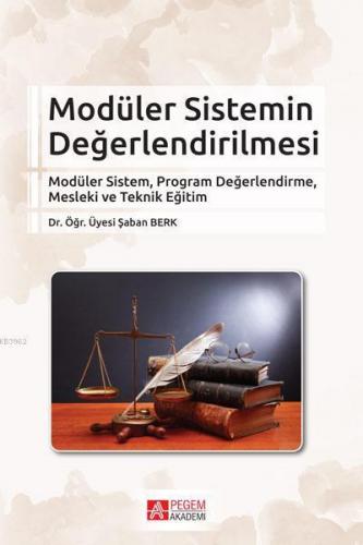 Modüler Sistemin Değerlendirilmesi; Modüler Sistem, Program Değerlendirme, Mesleki ve Teknik Eğitim