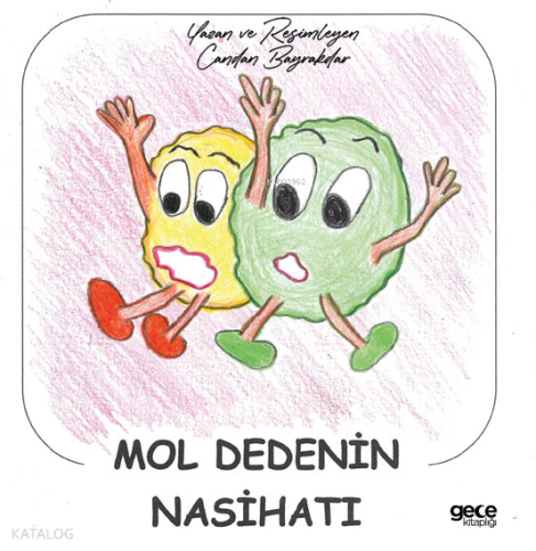 Mol Dedenin Nasihatı
