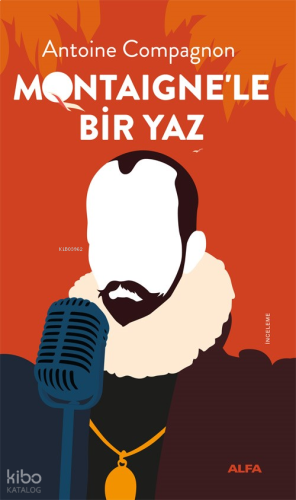 Montaigne’le Bir Yaz