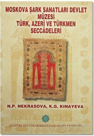 Moskova, Şark Sanatları Devlet Müzesi Türk, Azeri ve Türkmen Seccadeleri