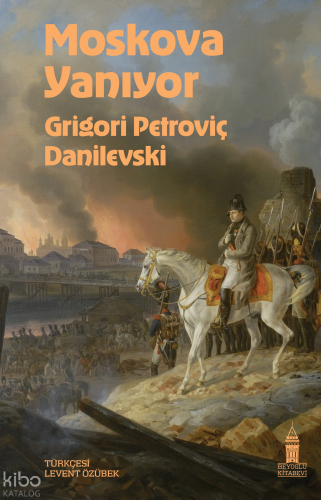 Moskova Yanıyor