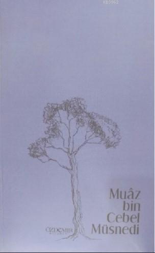 Muaz bin Cebel Müsnedi