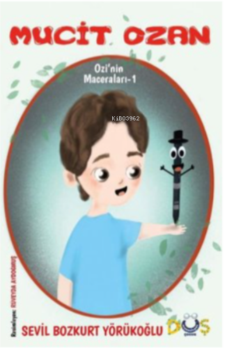 Mucit Ozan - Ozi'nin Maceraları 1