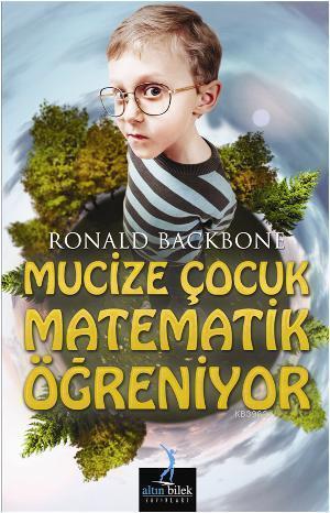 Mucize Çocuk Matematik Öğreniyor