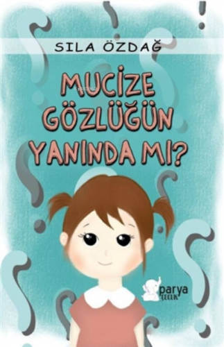 Mucize Gözlüğün Yanında mı?