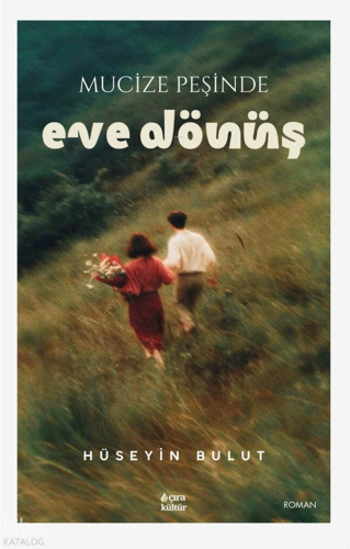 Mucize Peşinde Eve Dönüş