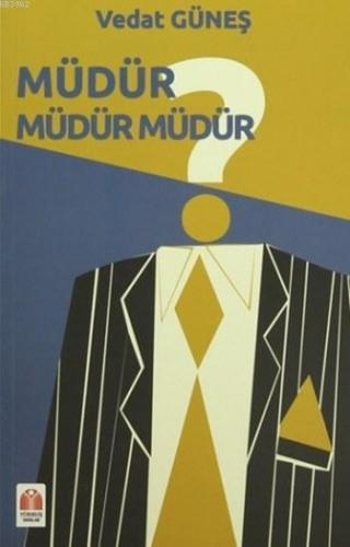 Müdür Müdür Müdür ?