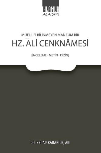 Müellifi Bilinmeyen Manzum Bir Hz. Ali Cenknâmesi