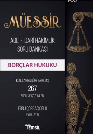 Müessir Borçlar Hukuku; Adli – İdari Hakimlik Soru Bankası