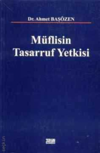Müflisin Tasarruf Yetkisi