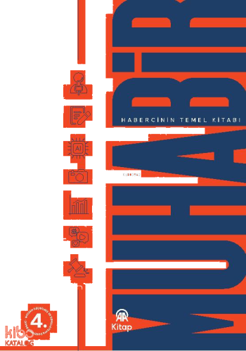 Muhabir ;Habercinin Temel Kitabı