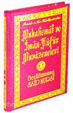 Muhakemat ve İman-Küfür Muvazeneleri (Cilt arkası lügatçeli-Küçük Boy)