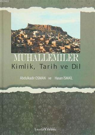 Muhallemiler / Kimlik, Tarih ve Dil