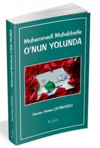 Muhammedi Muhabbetle O'nun Yolunda