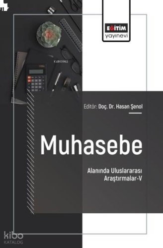 Muhasebe Alanında Uluslararası Araştırmalar - V
