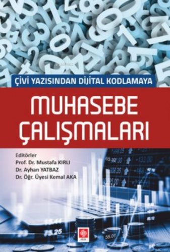Muhasebe Çalışmaları Çivi Yazısından Dijital Kodlamaya