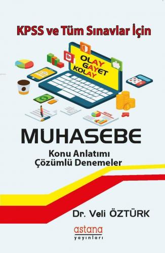 Muhasebe - KPSS ve Tüm Sınavlar İçin; Konu Anlatımı Çözümlü Denemeler