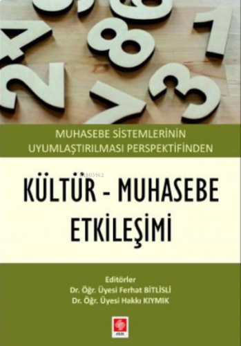 Muhasebe Sistemlerinin Uyumlaştırılması Perspektifinden Kültür Muhasebe Etkileşimi