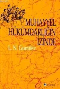Muhayyel Hükümdarlığın İzinde