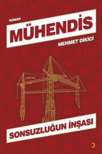 Mühendis Sonsuzluğun İnşası