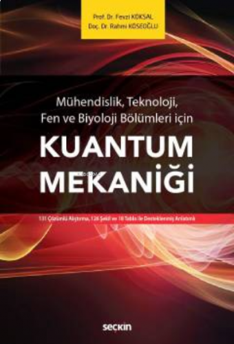 Mühendis, Teknoloji, Fen ve Biyoloji için Kuantum Mekaniği