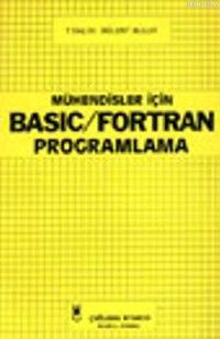 Mühendisler İçin| Basic ve Fortran Programlama