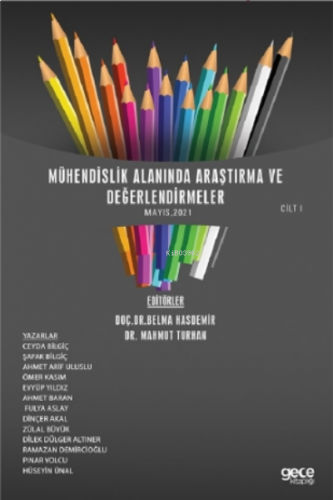 Mühendislik Alanında Araştırma Ve Değerlendirmeler Mayıs Cilt 1