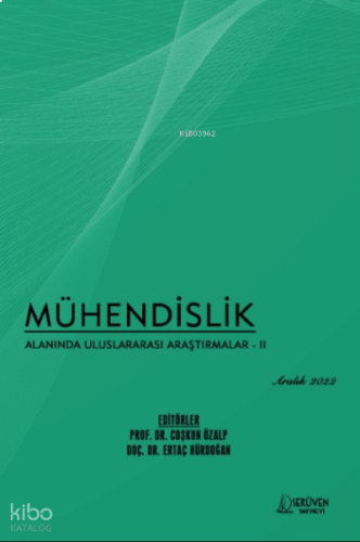 Mühendislik Alanında Uluslararası Araştırmalar – II / Aralık 2022