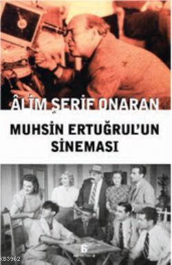 Muhsin Ertuğrulun Sineması