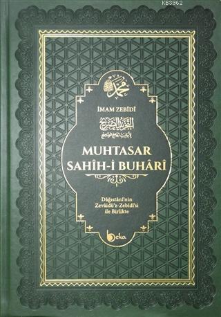 Muhtasar Sahih-i Buhari; Dağıstani'nin Zevaidü'z Zebidi'si ile Birlikte