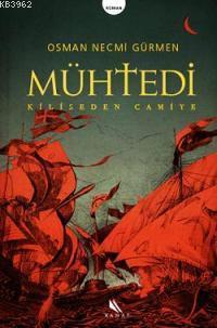 Mühtedi; Kiliseden Camiye