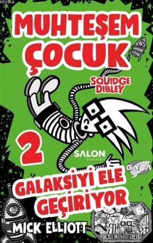 Muhteşem Çocuk Squidge Dibley  2 - Galaksiyi Ele Geçiriyor