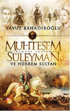 Muhteşem Kanuni Sultan Süleyman ve Hürrem Sultan (Cep Boy)