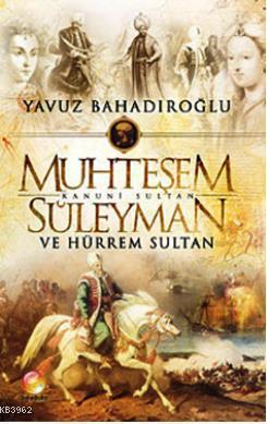 Muhteşem Süleyman ve Hürrem Sultan