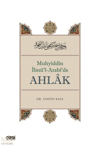 Muhyiddin İbnü'l Arabî'de Ahlâk