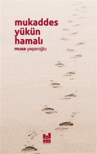 Mukaddes Yükün Hamalı