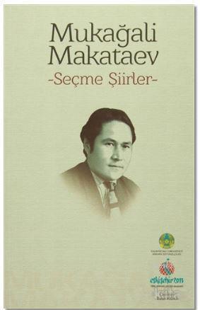 Mukağali Makataev - Seçme Şiirler