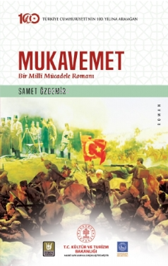 Mukavemet / Bir Millî Mücadele Romanı