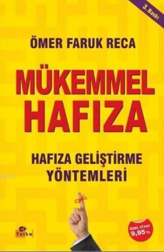 Mükemmel Hafıza; Hafıza Geliştirme Yöntemleri