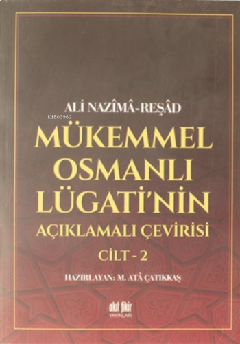 Mükemmel Osmanlı Lügati'nin Açıklamalı Çevirisi Cilt 2