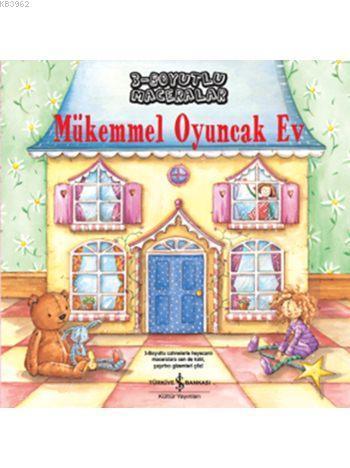 Mükemmel Oyuncak Ev (Ciltli); 3 Boyutlu Maceralar