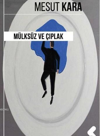 Mülksüz ve Çıplak