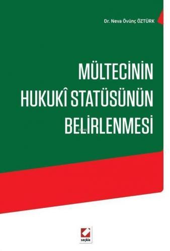 Mültecinin Hukuki Statüsünün Belirlenmesi