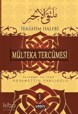 Mülteka Tercümesi Tercüme ve İzah 3.Cilt