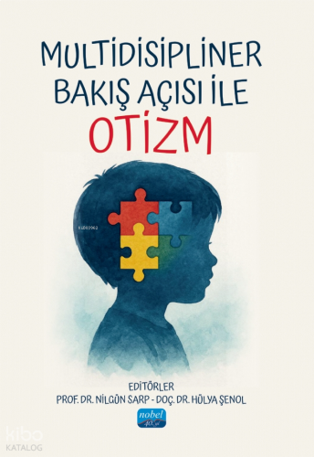 Multidisipliner Bakış Açısı ile Otizm