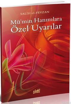 Mümin Hanımlara Özel Uyarılar